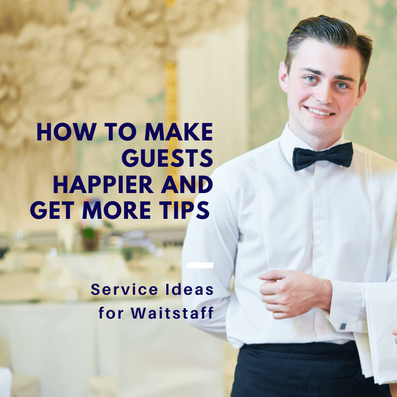 Tips for Waitstaff - Happy Customers